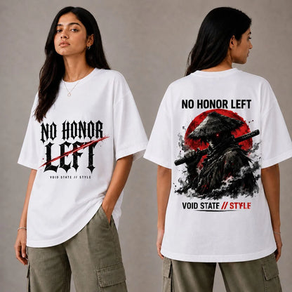 No Honor Left Oversized T-Shirt | Unisex