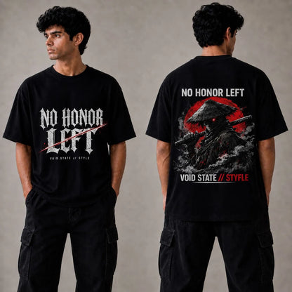 No Honor Left Oversized T-Shirt | Unisex